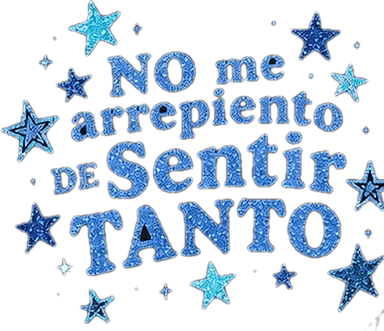 No me arrepiento de sentir tanto